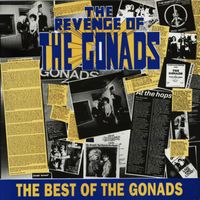 The Gonads - The Revenge Of The Gonads: The Best Of The Gonads (Explicit)