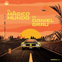 Daniel Grau - El Mágico Mundo de Daniel Grau
