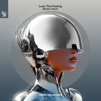 Armin van Buuren - Lose This Feeling (Maddix Remix)