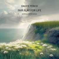Davide Perico - Fair Play for Life (L'inno Ufficiale)