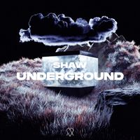 Shaw - Underground