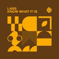 Lars - Know What It Is (Extended Mix)