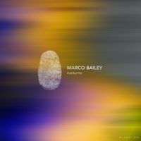 Marco Bailey - Nocturno EP