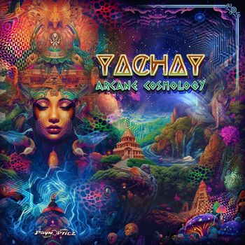 Yachay - Arcane Cosmology