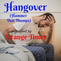 Strange Times - Hangover (Hammer That Thumps)