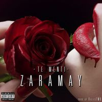 Zaramay - Te mentí (Explicit)