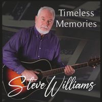 Steve Williams - Timeless Memories