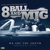 8Ball & MJG - We Are The South (Greatest Hits) (Explicit)