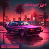 NetRunner - Weekend Love Electro RnB