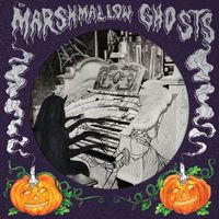 The Marshmallow Ghosts - The Collection