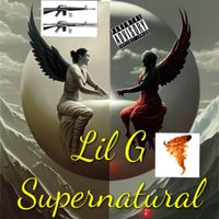 Lil G - Supernatural