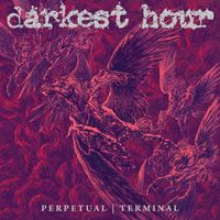 Darkest Hour - Perpetual Terminal (Explicit)