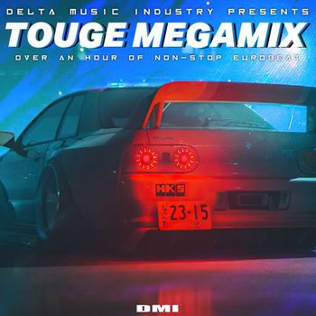 Various Artists - Delta Music Industry Presents Touge Megamix