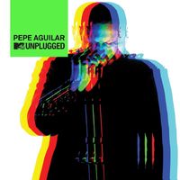 Pepe Aguilar - MTV Unplugged (En Vivo)