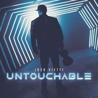 Josh Vietti - Untouchable