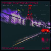 Traumtherapie - Toxic Satisfaction