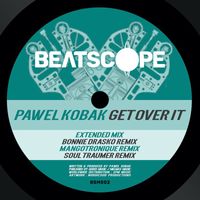 Pawel Kobak - Get Over It (The Club Mixes)