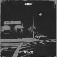 Antracto - Garbage