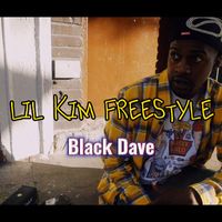 Black Dave - Lil Kim Freestyle (Explicit)
