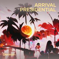 DARMAN - Arrival Presidential