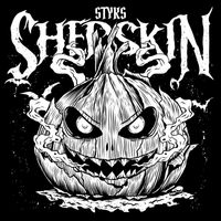 STYKS - SHEDSKIN
