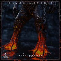 Blvck Materia - ACID GROUND