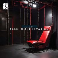 KAD - Bass in the Invasion