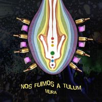Mura - Nos Fuimos a Tulum (Remastered 2023 [Explicit])