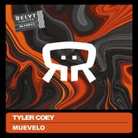 Tyler Coey - Muevelo