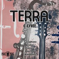 TERRA - Come