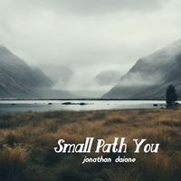 jonathan daiane - Small Path You