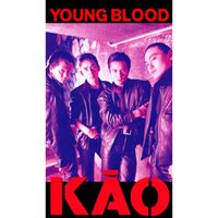 Kao - Young Blood