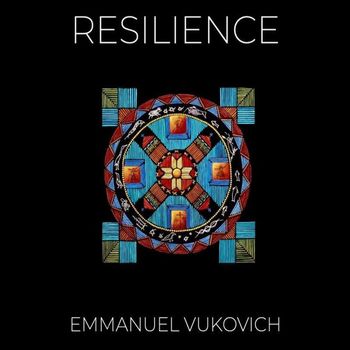 Emmanuel Vukovich - RESILIENCE