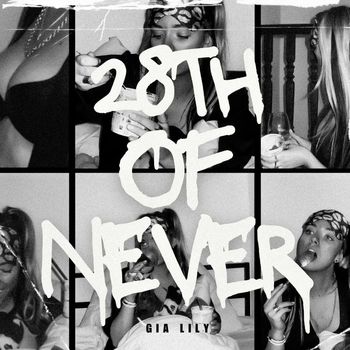 Gia Lily - 28th of Never