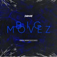 Zaman - Big Movez (Explicit)