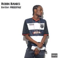 Robin Banks - Baba Freestyle