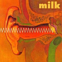 Milk - Ear
