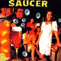 Saucer - Saucer (Explicit)
