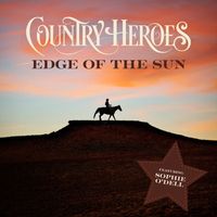 Country Heroes - Edge of The Sun