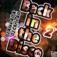 DJ Alex All & DJ Chris All - Back in the Disco 2