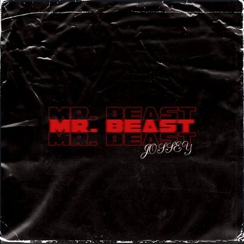 Jossey - Mr. Beast