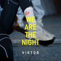 Viktor - We Are the Night