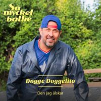 Dogge Doggelito - Den jag älskar