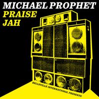 Michael Prophet - Praise Jah