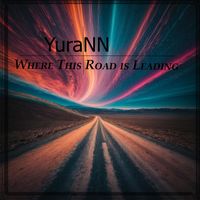 YuraNN - Where This Road Is Leading
