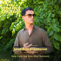 Jonathan Johansson - New York (Jag Kom Med Stormen)