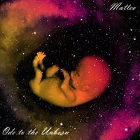 Matteo - Ode to the Unborn