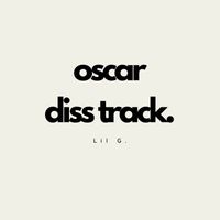 Lil G - oscar diss track.