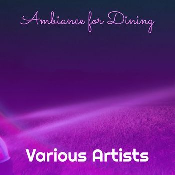 Various Artists - Ambiance for Dining