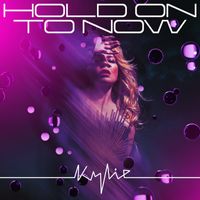 Kylie Minogue - Hold On To Now
